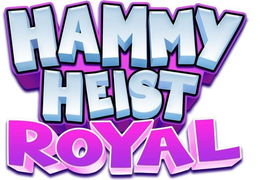 HAMMY HEIST ROYAL