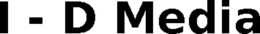I - D MEDIA