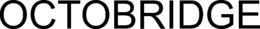 OCTOBRIDGE