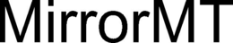 MIRRORMT