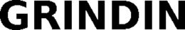 GRINDIN