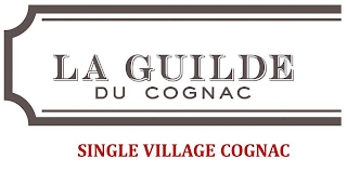 LA GUILDE DU COGNAC SINGLE VILLAGE COGNAC