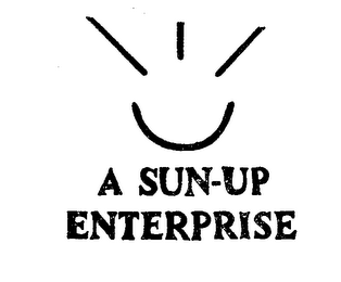 A SUN-UP ENTERPRISE