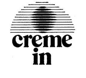 CREME IN