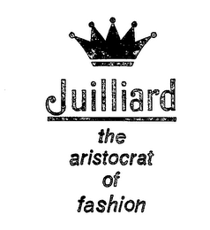 JUILLIARD THE ARISTOCRAT OF FASHION