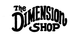 THE DIMENSION SHOP