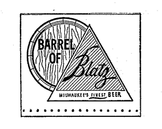 BARREL OF BLATZ