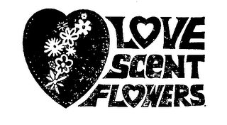 LOVE-SCENT FLOWERS