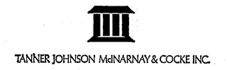 TANNER JOHNSON MCINARNAY & COCKE INC.
