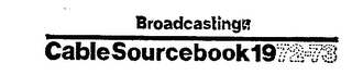 BROADCASTING CABLE SOURCEBOOK 1972-73