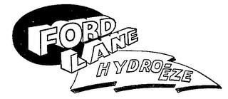 FORD LANE HYDROEZE