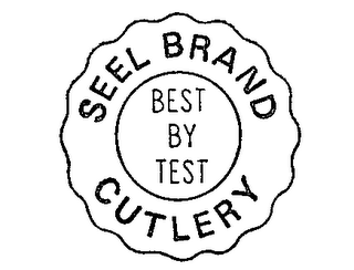 SEEL BRAND CUTLERY BEST BY TEST