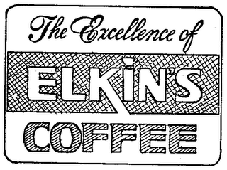 THE EXCELLENCE OF ELKINS COFFEE (PLUS OTHER NOTATIONS)