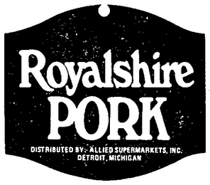 ROYALSHIRE PORK (PLUS OTHER NOTATIONS)