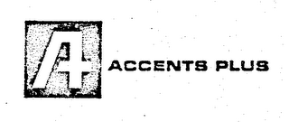 ACCENTS PLUS