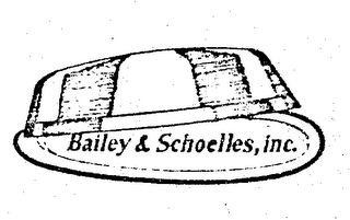 BAILEY & SCHOELLES INC.