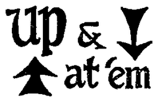 UP & AT'EM