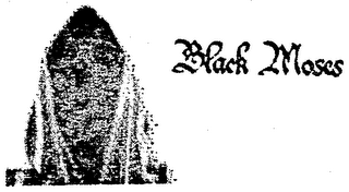 BLACK MOSES