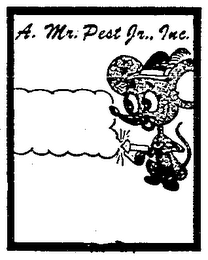 A. MR. PEST JR., INC.