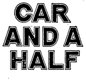 CAR AND A HALF