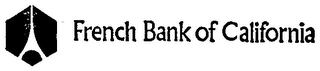 FRENCH BANK OF CALIFORNIA