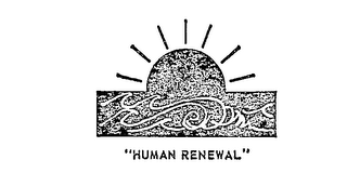 "HUMAN RENEWAL"