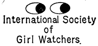 INTERNATIONAL SOCIETY OF GIRL WATCHERS