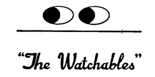 THE WATCHABLES