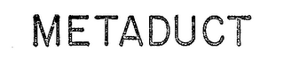 METADUCT