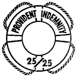 PROVIDENT INDEMNITY 25/25