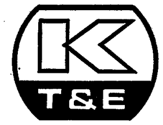 K T & E