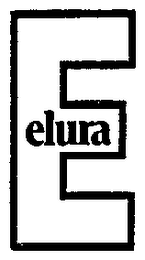 E ELURA