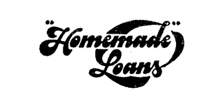 HOMEMADE LOANS