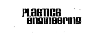 PLASTICS ENGINEERING