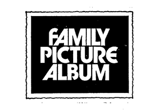 FAMILY PICTURE ALBUM