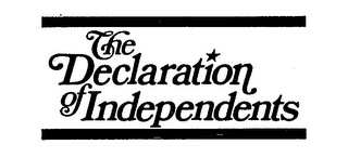 THE DECLARATION OF INDEPENDENTS