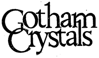 GOTHAM CRYSTALS