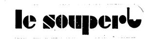 LE SOUPERB