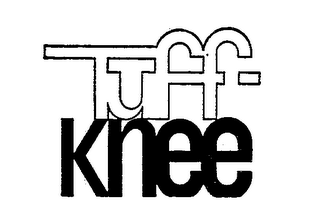 TUFF KNEE