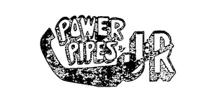 POWER PIPES BY JR