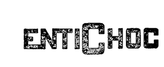 ENTICHOC