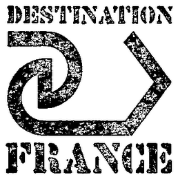 DESTINATION FRANCE