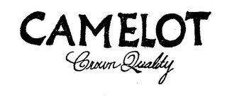 CAMELOT CROWN QUALITY