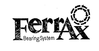 FERRAX BEARING SYSTEM