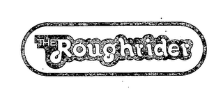 THE ROUGHRIDER