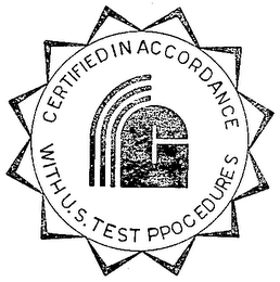 CERTIFIED IN ACCORDANCE WITH U.S. TEST PROCEDURES