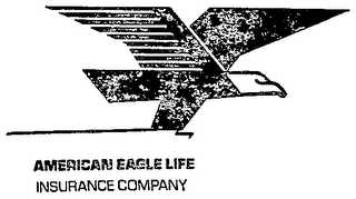 AMERICAN EAGLE LIFE INSURANCE COMPANY