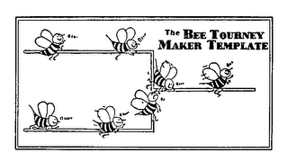 THE BEE TOURNEY MAKER TEMPLATE