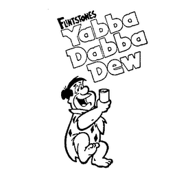 FLINTSTONES YABBA DABBA DEW