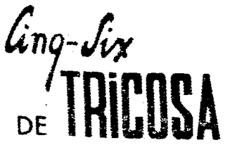 "CINO SIX OF TRICOSA"